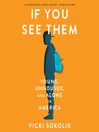 Cover image for IF YOU SEE THEM